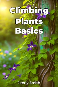 Cover Climbing Plants Basics