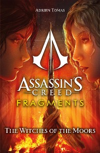 Cover Assassin's Creed: Fragments - The Witches of the Moors
