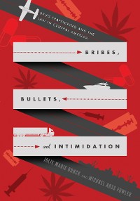 Cover Bribes, Bullets, and Intimidation