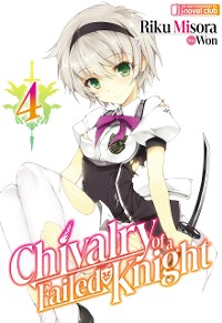 Cover Chivalry of a Failed Knight: Volume 4