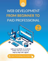Cover Web Development from Beginner to Paid Professional, 2