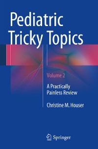 Cover Pediatric Tricky Topics, Volume 2