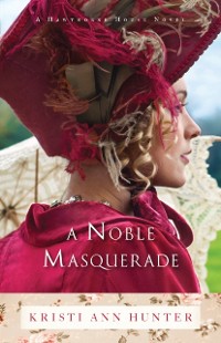Cover Noble Masquerade (Hawthorne House Book #1)