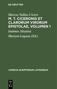 Cover M. T. Ciceronis et clarorum virorum Epistolae, Volumen 1