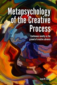 Cover Metapsychology of the Creative Process