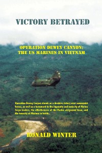 Cover Victory Betrayed : Operation Dewey Canyon