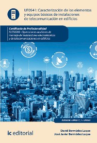 Cover Caracterización de los elementos y equipos básicos de instalaciones de telecomunicación en edificios. ELES0208