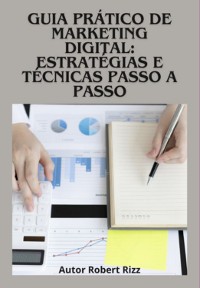 Cover Guia Prático De Marketing Digital: Estratégias E Técnicas Passo A Passo