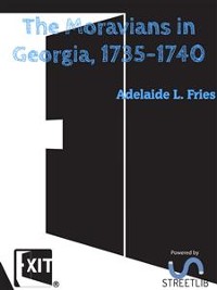 Cover The Moravians in Georgia, 1735-1740