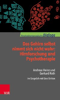 Cover Das Gehirn selbst nimmt sich nicht wahr: Hirnforschung und Psychotherapie