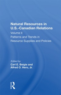 Cover Natural Resources In U.s.-canadian Relations, Volume 2
