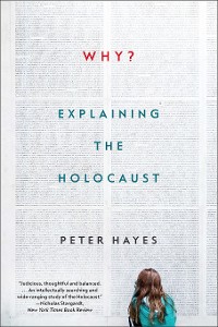 Cover Why?: Explaining the Holocaust