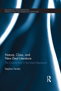 Cover Nature, Class, and New Deal Literature