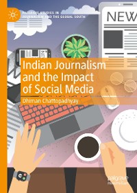Cover Indian Journalism and the Impact of Social Media