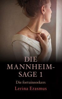 Cover Die fortuinsoekers: Die Mannheim-sage 1