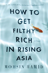 Cover How to Get Filthy Rich in Rising Asia