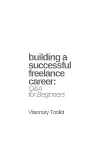 Cover Building a Successful Freelance Career: Q&A for Beginners