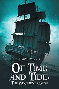 Cover Of Time and Tide: the Windhover Saga