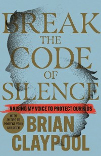Cover Break the Code of Silence
