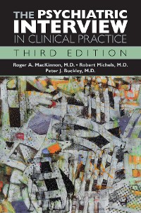 Cover The Psychiatric Interview in Clinical Practice