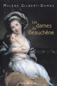 Cover Les dames de Beauchêne - Tome 1