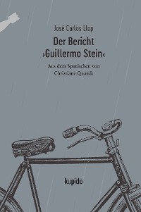 Cover Der Bericht ›Guillermo Stein‹