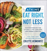 Cover Atkins: Eat Right, Not Less