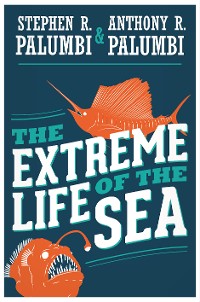 Cover The Extreme Life of the Sea
