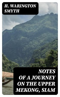 Cover Notes of a Journey on the Upper Mekong, Siam