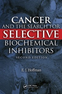 Cover Cancer and the Search for Selective Biochemical Inhibitors