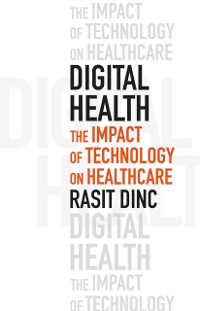 Cover Digital Health: The Impact of Technology on Healthcare