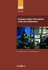 Cover UN Millennium Development Library: Coming to Grips with Malaria in the New Millennium