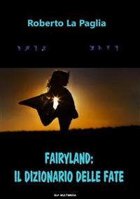 Cover Fairyland: il dizionario delle Fate