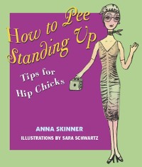 Cover How to Pee Standing Up
