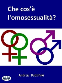 Cover Che Cos'È L'Omosessualità?