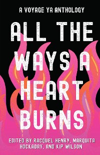 Cover All the Ways a Heart Burns