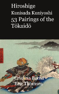Cover Hiroshige Kunisada Kuniyoshi 53 Pairings of the Tokaido