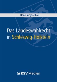 Cover Das Landeswahlrecht in Schleswig-Holstein