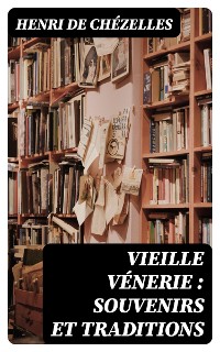 Cover Vieille vénerie : souvenirs et traditions