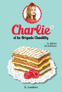 Cover Charlie et la brigade Chantilly 3