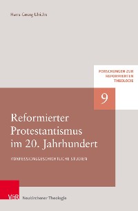 Cover Reformierter Protestantismus im 20. Jahrhundert