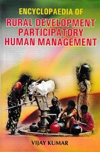 Cover Encyclopaedia Of Rural Development Participatory Human Management