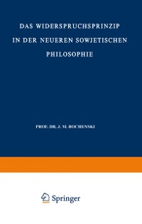 Cover Das Widerspruchsprinzip in der Neueren Sowjetischen Philosophie