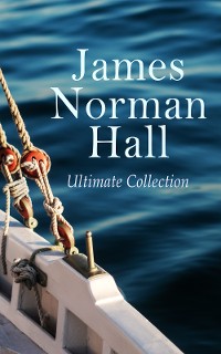 Cover James Norman Hall - Ultimate Collection