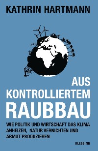 Cover Aus kontrolliertem Raubbau