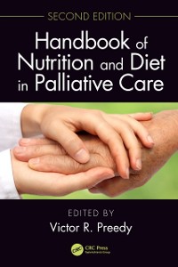 Cover Handbook of Nutrition and Diet in Palliative Care, Second Edition