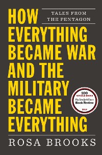 Cover How Everything Became War and the Military Became Everything