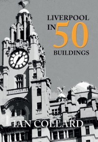Cover Liverpool in 50 Buildings
