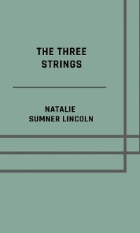 Cover The three strings - Illustrated Edition