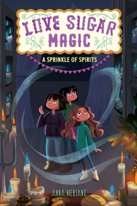Cover Love Sugar Magic: A Sprinkle of Spirits